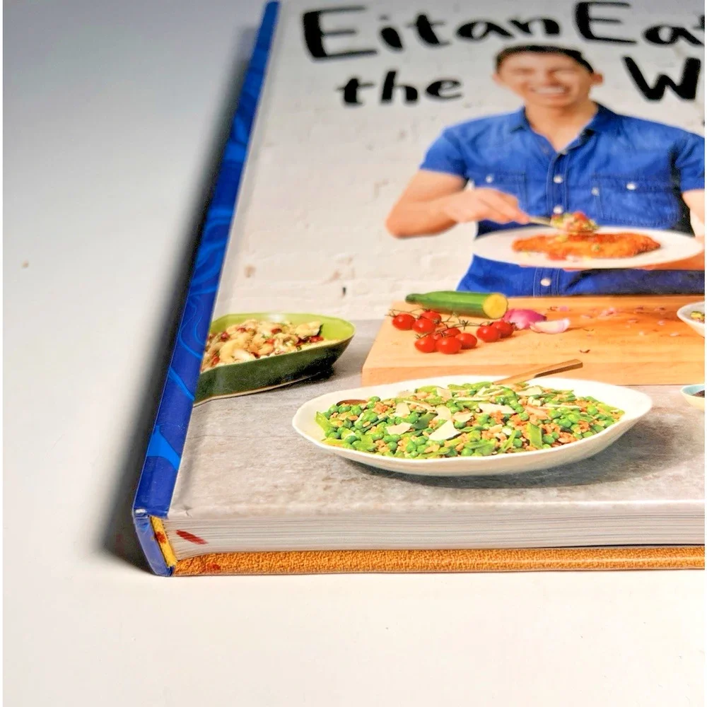 Eitan Eats the World : New Comfort Classics to Cook Right Now: a Cookbook by